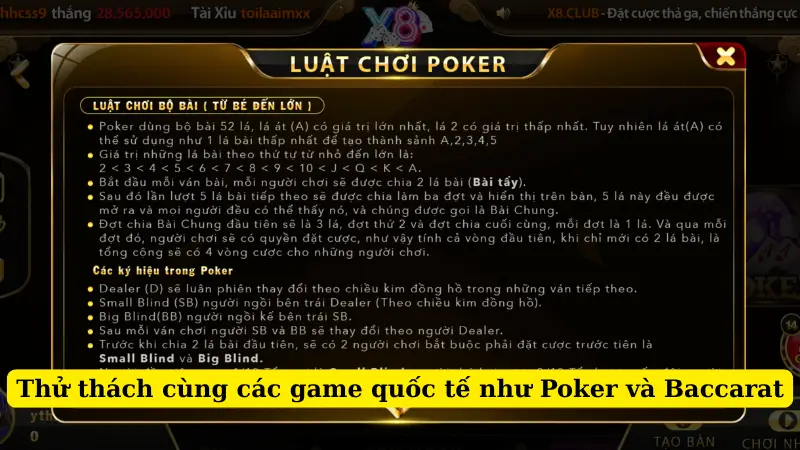 Thử thách cùng các game quốc tế như Poker và Baccarat